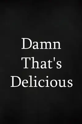 Sakra, to je chutné - Damn That's Delicious