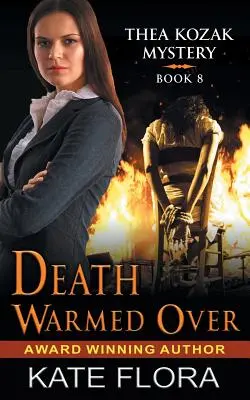 Smrť sa ohrieva (séria Thea Kozak Mystery, kniha 8) - Death Warmed Over (The Thea Kozak Mystery Series, Book 8)