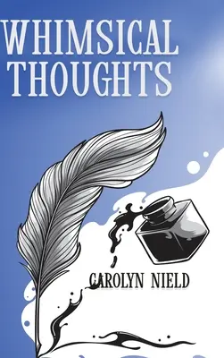 Rozmarné myšlienky - Whimsical Thoughts