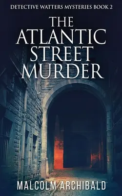 Vražda na Atlantickej ulici - The Atlantic Street Murder