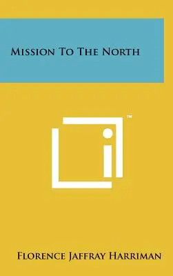Misia na sever - Mission to the North