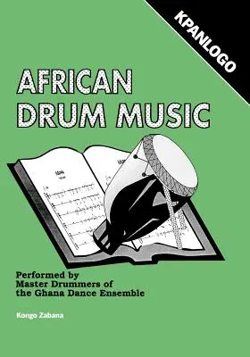 Africká bubnová hudba - Kpanlogo - African Drum Music - Kpanlogo