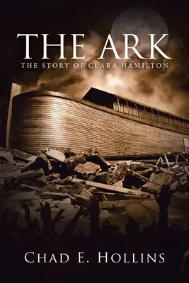 Archa: Príbeh Clary Hamiltonovej - The Ark: The Story of Clara Hamilton