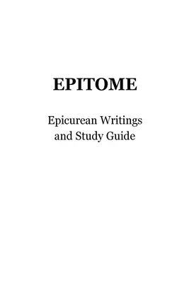 Epitome: Epikurejské spisy a študijná príručka - Epitome: Epicurean Writings and Study Guide
