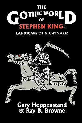 Gotický svet Stephena Kinga: Krajina nočných môr - The Gothic World of Stephen King: Landscape of Nightmares