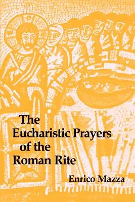 Eucharistické modlitby rímskeho obradu - The Eucharistic Prayers of the Roman Rite