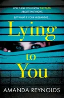 Lži ti - Lying to You