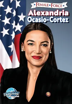 Ženské sily: Prince, Prince, Prince, Prince, Prince, Prince, Prince, Prince, Prince, Prince, Prince: Alexandria Ocasio-Cortez - Female Force: Alexandria Ocasio-Cortez