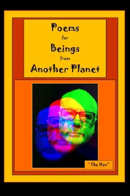Básne pre bytosti z inej planéty - Poems for Beings from Another Planet