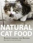 Prírodné krmivo pre mačky: Rohftterung fr Katzen - Ein praktischer Leitfaden - Natural Cat Food: Rohftterung fr Katzen - Ein praktischer Leitfaden