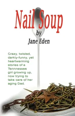 Polievka z nechtov - Nail Soup