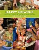Šťastný Nowruz: Varenie s deťmi na oslavu perzského nového roka - Happy Nowruz: Cooking with Children to Celebrate the Persian New Year