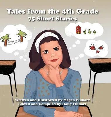 Príbehy zo 4. triedy: 75 krátkych príbehov - Tales from the 4th Grade: 75 Short Stories