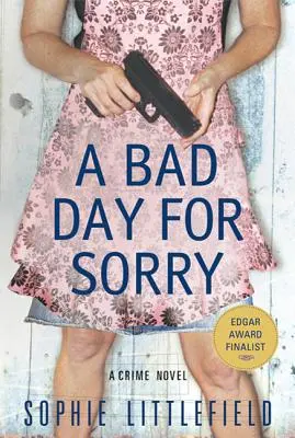 Zlý deň pre ľútosť - A Bad Day for Sorry