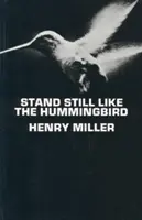 Stáť pokojne ako kolibrík - Stand Still Like the Hummingbird