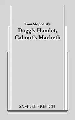 Doggov Hamlet, Cahootov Macbeth - Dogg's Hamlet, Cahoot's Macbeth