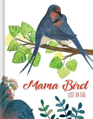 Mama Bird stratila vajce - Mama Bird Lost an Egg