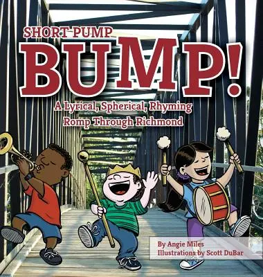 Krátke čerpadlo Bump!: Vydajte sa na lyrický, sférický a rýmovaný výlet po Richmonde - Short Pump Bump!: A Lyrical, Spherical, Rhyming Romp Through Richmond