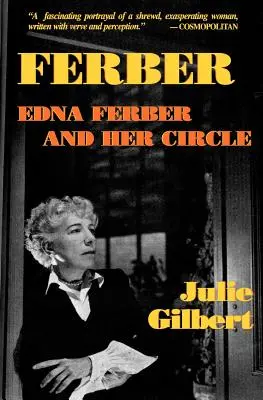 Ferberová: Edna Ferberová a jej okruh - Ferber: Edna Ferber and Her Circle