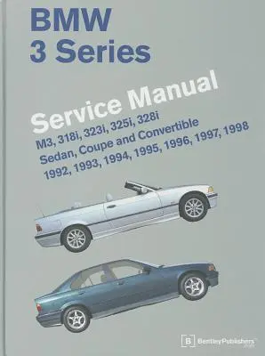Servisná príručka BMW radu 3: M3, 318i, 323i, 325i, 328i, sedan, kupé a kabriolet 1992, 1993, 1994, 1995, 1996, 1997, 1998 - BMW 3 Series Service Manual: M3, 318i, 323i, 325i, 328i, Sedan, Coupe and Convertible 1992, 1993, 1994, 1995, 1996, 1997, 1998
