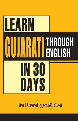 Učte sa gudžarátčinu za 30 dní prostredníctvom angličtiny - Learn Gujarati In 30 Days Through English