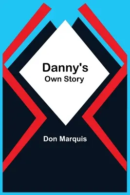 Dannyho vlastný príbeh - Danny'S Own Story