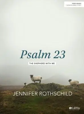Žalm 23 - Kniha na štúdium Biblie: Pastier so mnou - Psalm 23 - Bible Study Book: The Shepherd with Me