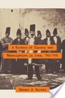 Dejiny otroctva a oslobodenia v Iráne v rokoch 1800 - 1929 - A History of Slavery and Emancipation in Iran, 1800-1929