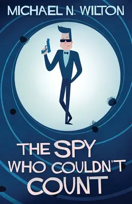 Špión, ktorý nevedel počítať - The Spy Who Couldn't Count