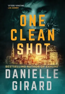 Jeden čistý výstrel: Kniha 2: Klub nováčikov - One Clean Shot: Rookie Club Book 2