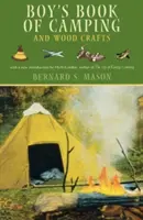 Chlapčenská kniha o kempovaní a drevených remeslách - Boy's Book of Camping and Wood Crafts