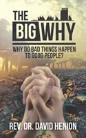 Veľké prečo: Prečo sa dobrým ľuďom stávajú zlé veci? - The Big Why: Why Do Bad Things Happen to Good People?