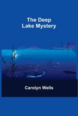 Záhada hlbokého jazera - The Deep Lake Mystery