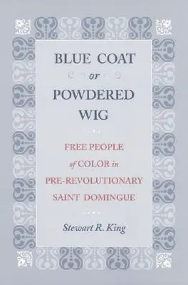 Modrý plášť alebo napudrovaná parochňa - Blue Coat or Powdered Wig
