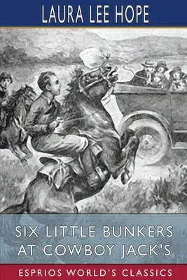 Šesť malých bunkrov u kovboja Jacka (Esprios Classics) - Six Little Bunkers at Cowboy Jack's (Esprios Classics)