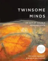 Dvojčatá: Akt dvojitej spomienky - Twinsome Minds: An Act of Double Remembrance