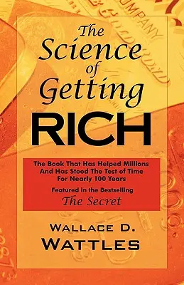 The Science of Getting Rich: Ako je uvedené v bestselleri „The Secret by Rhonda Byrne - The Science of Getting Rich: As Featured in the Best-Selling 'The Secret by Rhonda Byrne'