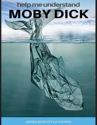 Pomôž mi pochopiť Moby Dicka!: obsahuje zhrnutie knihy a skrátenú verziu - Help Me Understand Moby Dick!: Includes Summary of Book and Abridged Version