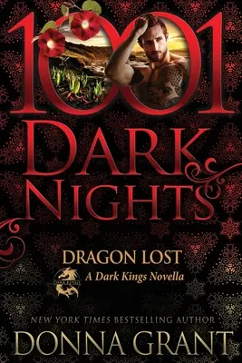 Stratený drak: Temní králi: novela o temných kráľoch - Dragon Lost: A Dark Kings Novella