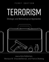 Terorizmus: Strategické a metodologické prístupy - Terrorism: Strategic and Methodological Approaches