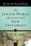 Židovský svet okolo Nového zákona - The Jewish World Around the New Testament