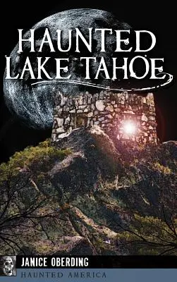 Strašidelné jazero Tahoe - Haunted Lake Tahoe
