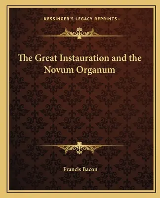 Veľká inštaurácia a Novum Organum - The Great Instauration and the Novum Organum