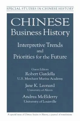 Čínske dejiny podnikania: Interpretačné trendy a priority do budúcnosti - Chinese Business History: Interpretative Trends and Priorities for the Future