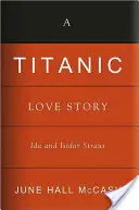 Príbeh lásky z Titanicu: Ida a Isidor Strausovci - A Titanic Love Story: Ida and Isidor Straus