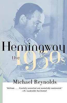 Hemingway: 30. roky 20. storočia - Hemingway: The 1930s