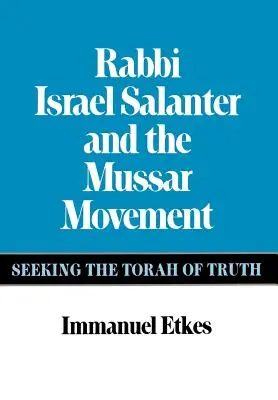 Rabín Israel Salanter a hnutie Mussar - Rabbi Israel Salanter and the Mussar Movement