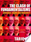 Stret fundamentalizmov: Křížové výpravy, džihád a modernita - The Clash of Fundamentalisms: Crusades, Jihads and Modernity