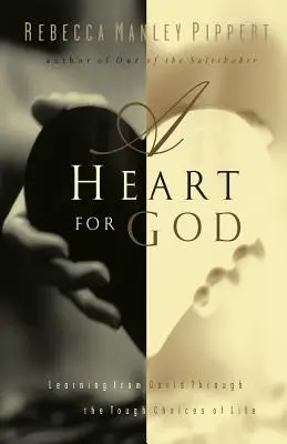 Srdce pre Boha: Učenie sa od Dávida prostredníctvom ťažkých životných rozhodnutí - A Heart for God: Learning from David Through the Tough Choices of Life