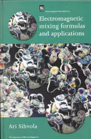 Vzorce a aplikácie elektromagnetického miešania - Electromagnetic Mixing Formulas and Applications